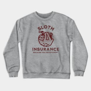 Sloth Insurance Crewneck Sweatshirt